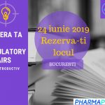 Curs introductiv in domeniul Regulatory Affairs – 24 iunie 2019, Bucuresti